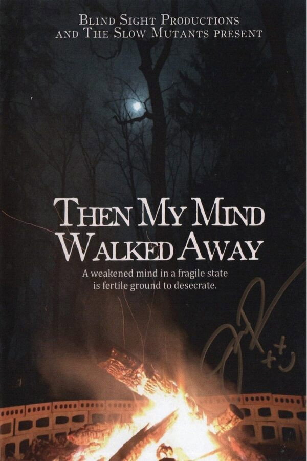 watch-Then My Mind Walked Away