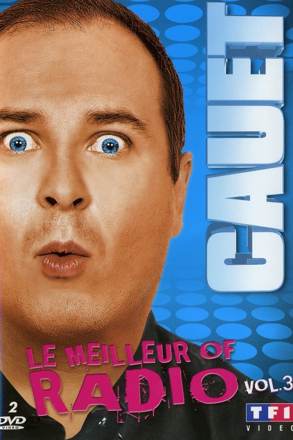 Cauet – Le meilleur of radio, Vol.3