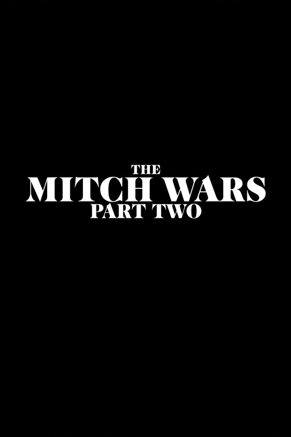 The Mitch Wars: Part Two