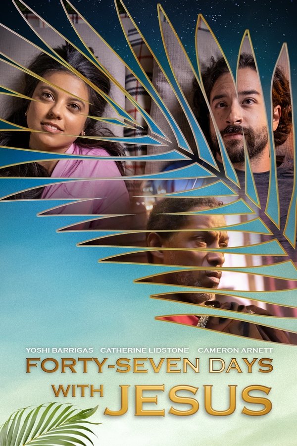 Forty-Seven Days with Jesus Poster
