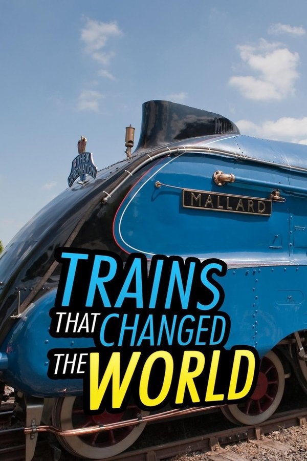 Trains That Changed the World (2018) KP