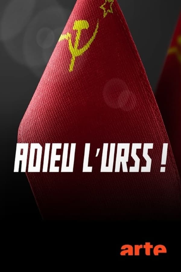 TVplus FR - Adieu l'URSS !  (2021)