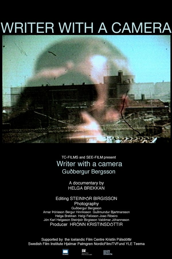 Gudbergur Bergsson – Writer with a Camera
