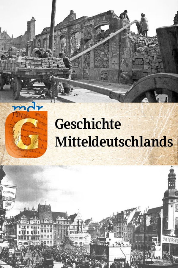 Die Geschichte Mitteldeutschlands