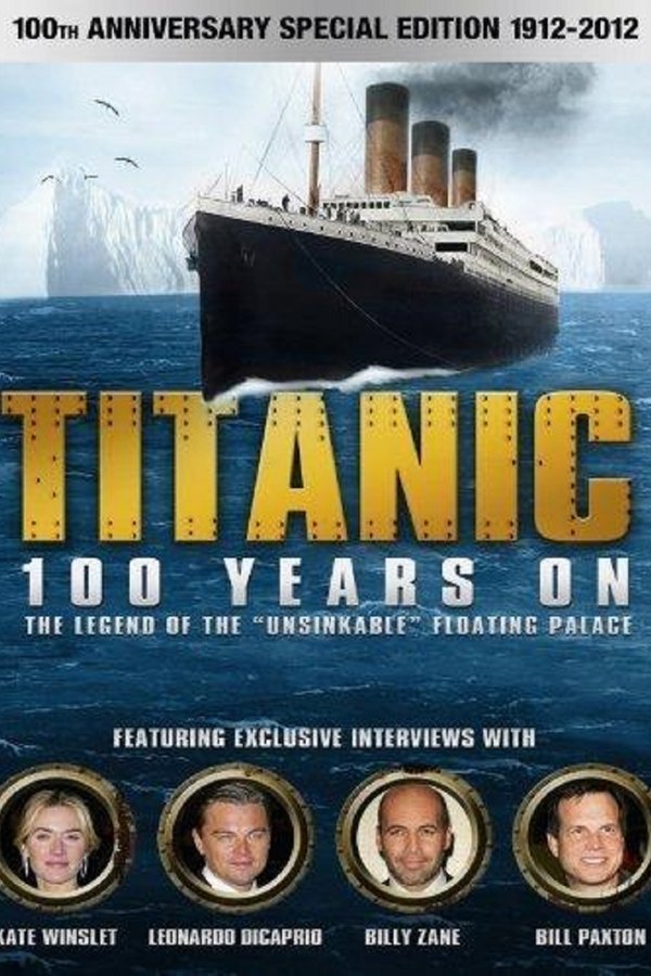 Titanic: 100 Years On