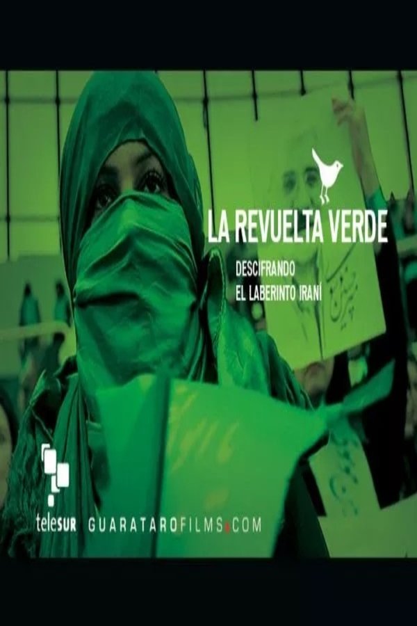 La Revuelta Verde. Descifrando el laberinto iraní