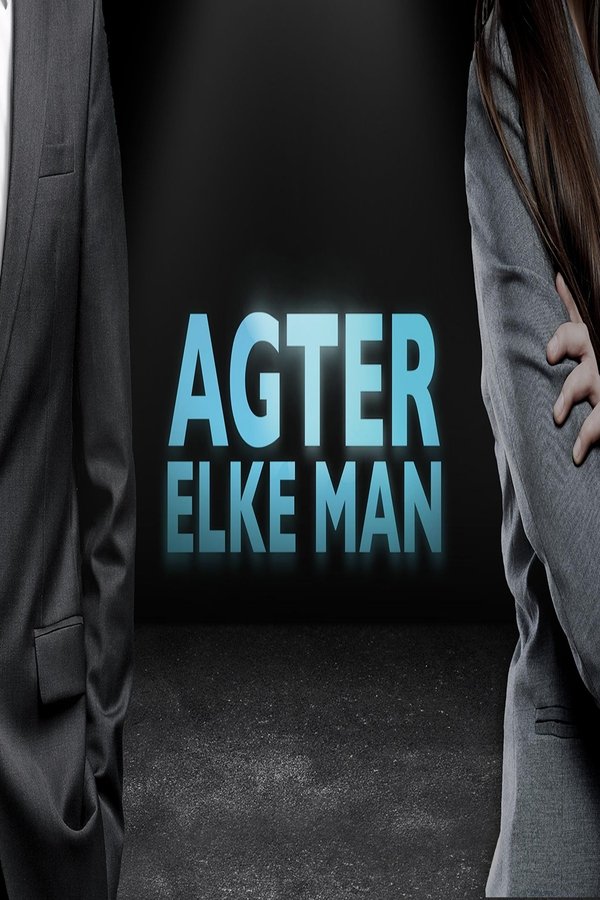 Agter Elke Man Agter Elke Man