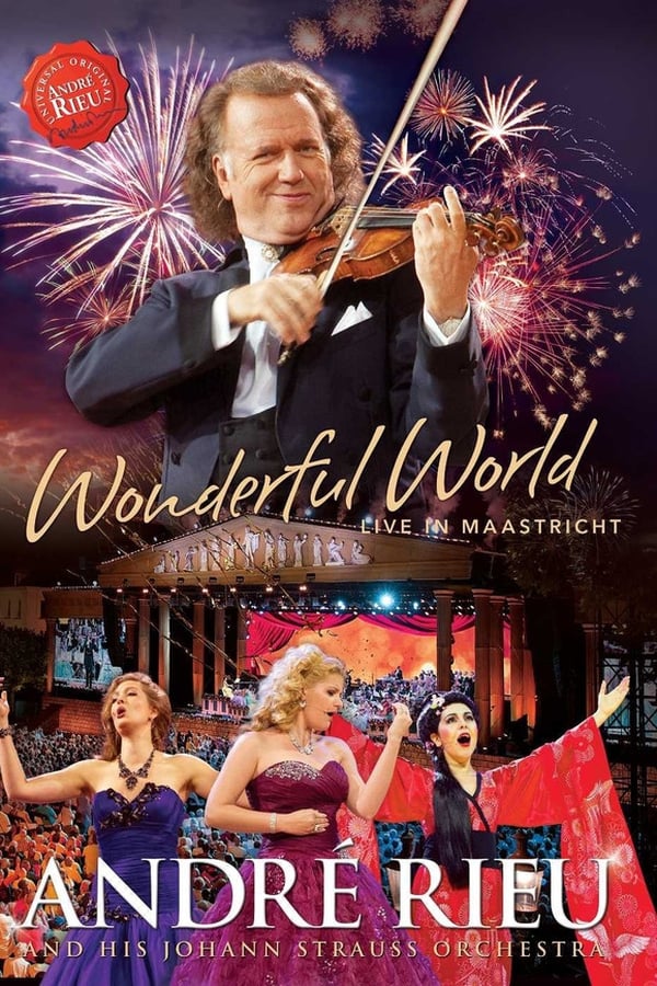 André Rieu: Wonderful World – Live In Maastricht