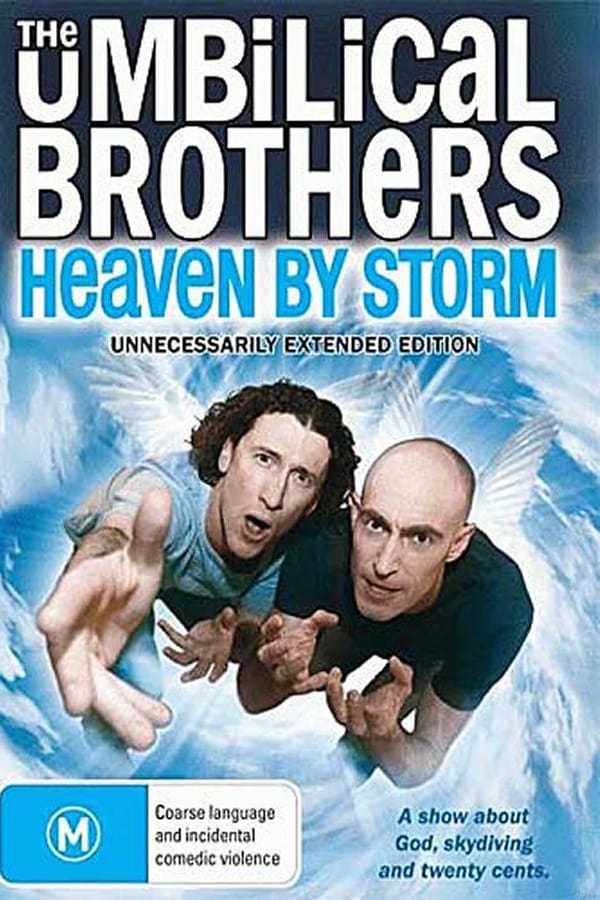 The Umbilical Brothers: Heaven by Storm