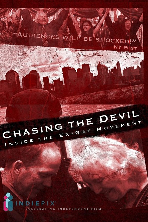 Chasing The Devil: Inside the Ex-Gay Movement
