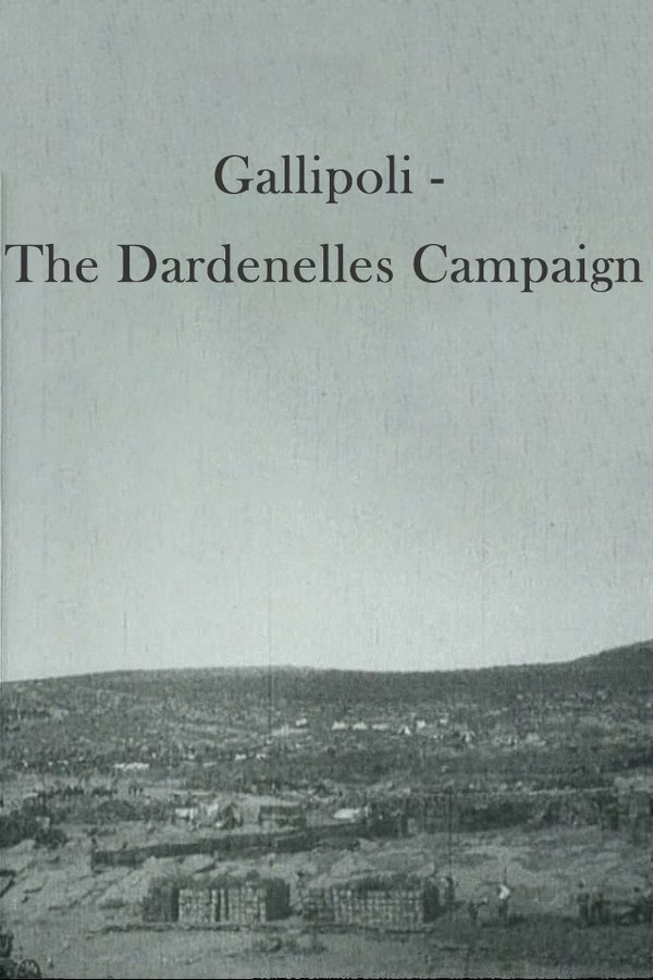 Gallipoli – The Dardenelles Campaign