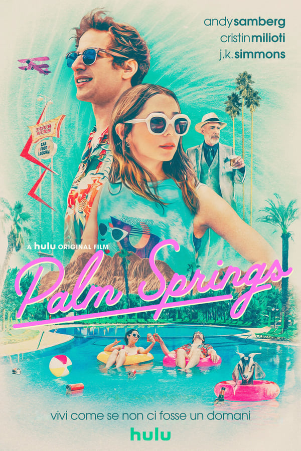 Palm Springs – Vivi come se non ci fosse un domani