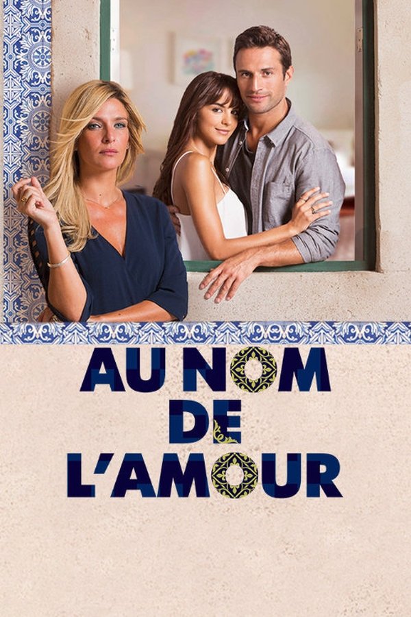 Au nom de l'amour (2016) FR