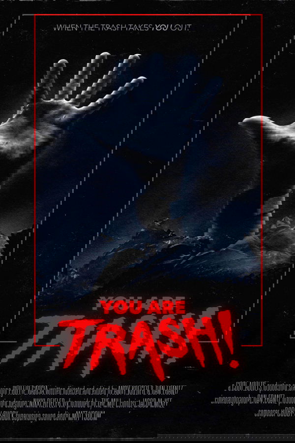 You Are Trash!