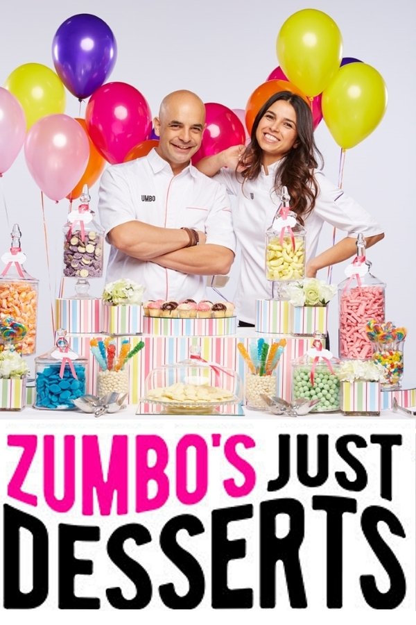 Zumbo’s Just Desserts Zumbo’s Just Desserts