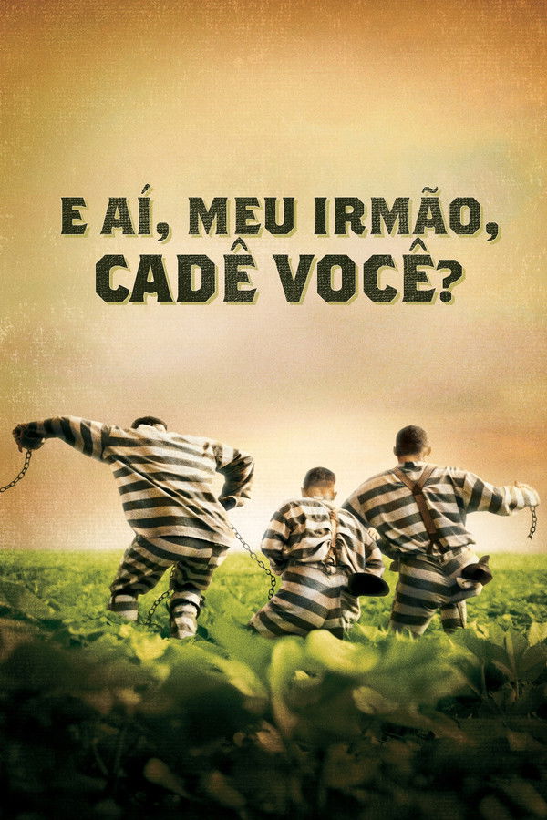 E Aí, Meu Irmão, Cadê Você?