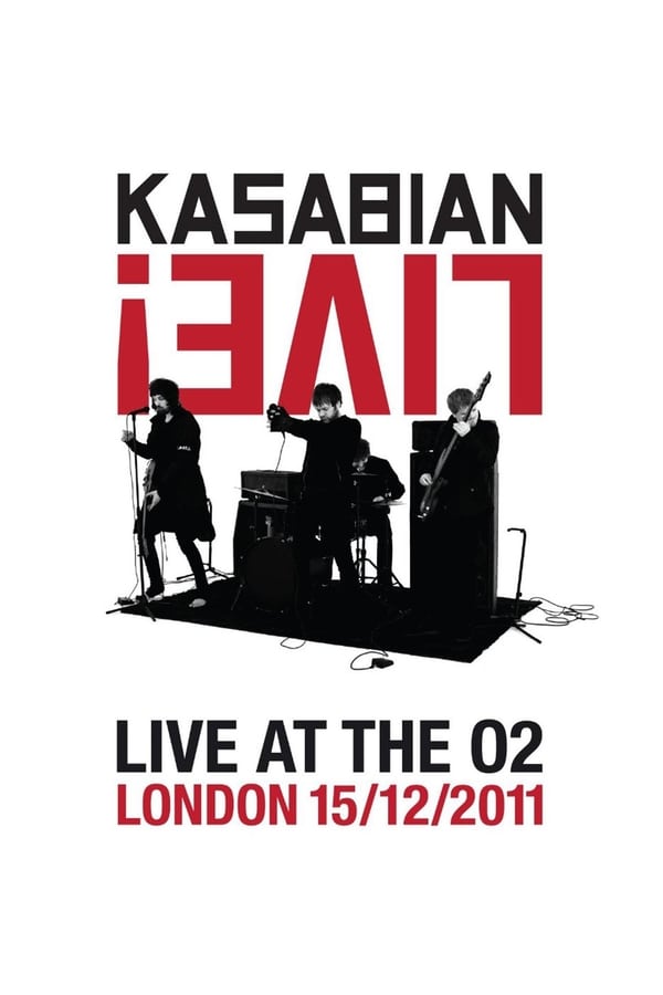 Kasabian: Live! – Live at the O2