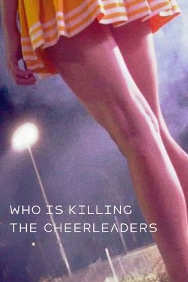 Who Is Killing the Cheerleaders?