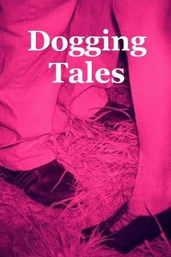 Dogging Tales