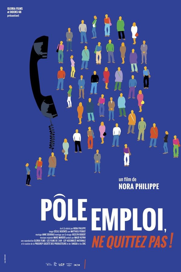 Pôle Emploi, Ne quittez pas ! poster