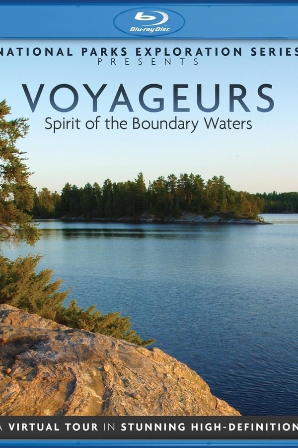 National Parks Exploration Series – Voyageurs Spirit of the boundary Waters