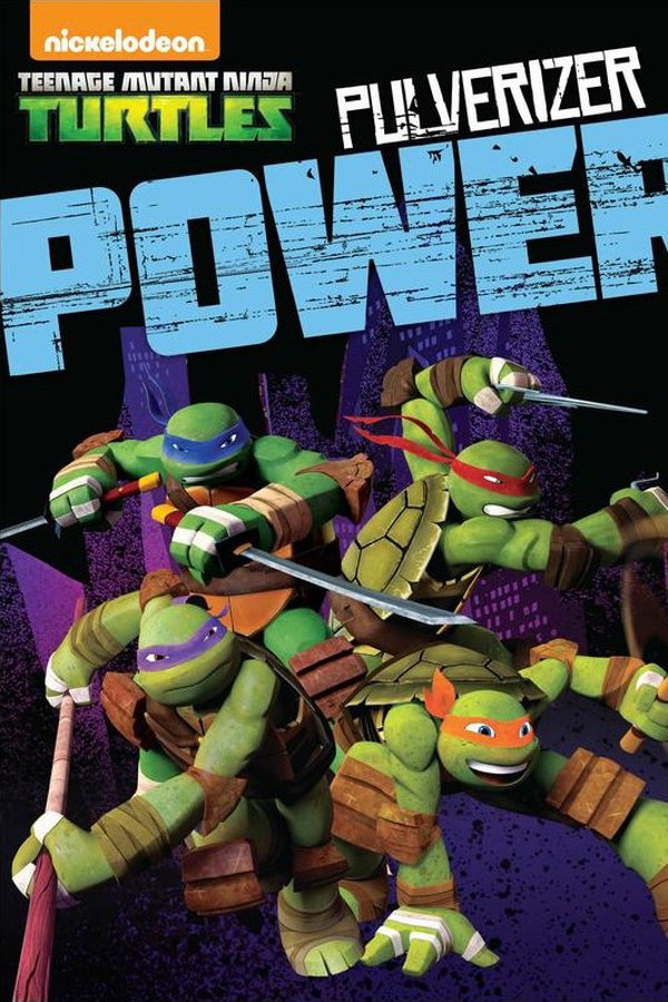 Teenage Mutant Ninja Turtles: Pulverizer Power
