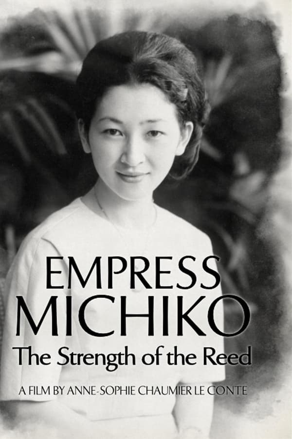 Empress Michiko – The Strength of the Reed