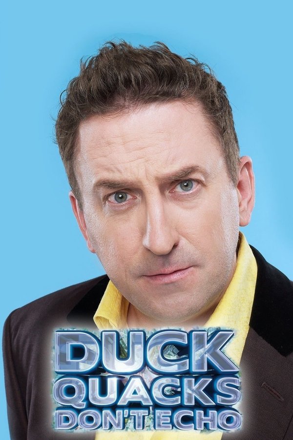 Duck Quacks Don’t Echo Duck Quacks Don’t Echo