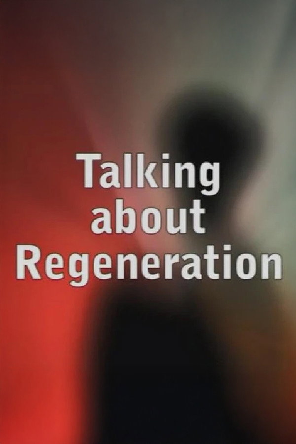Talking about Regeneration