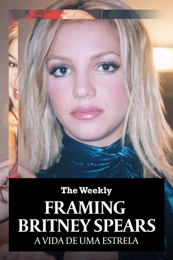 Framing Britney Spears: A Vida de Uma Estrela (2021)