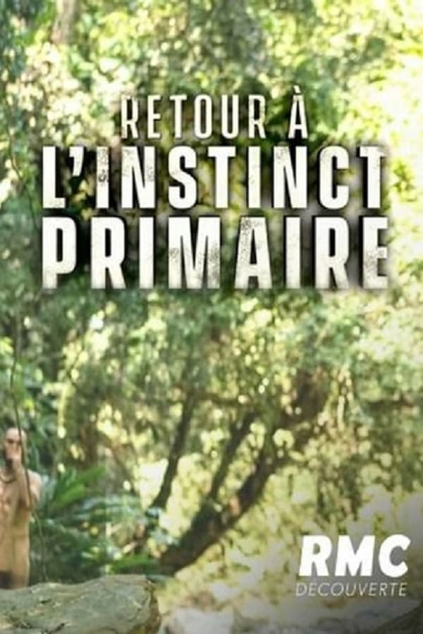 FR| Retour à L'Instinct Primaire
