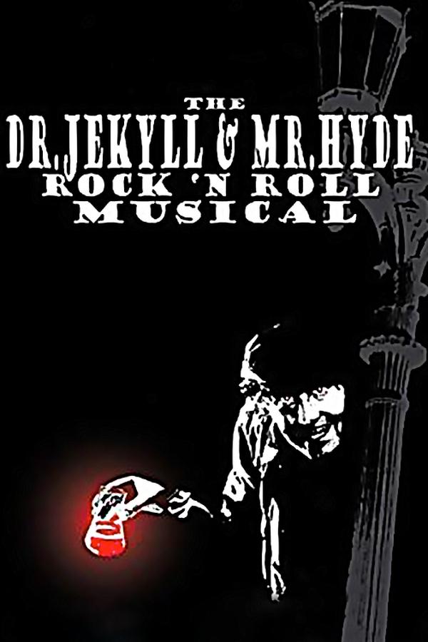 The Dr. Jekyll & Mr. Hyde Rock ‘n Roll Musical