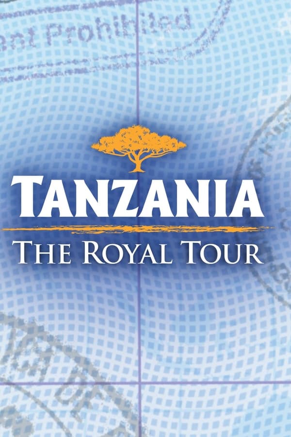 Tanzania: The Royal Tour