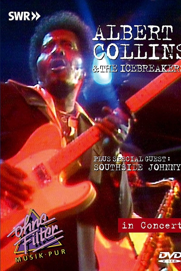 Albert Collins & The Icebreakers: In Concert – Ohne Filter