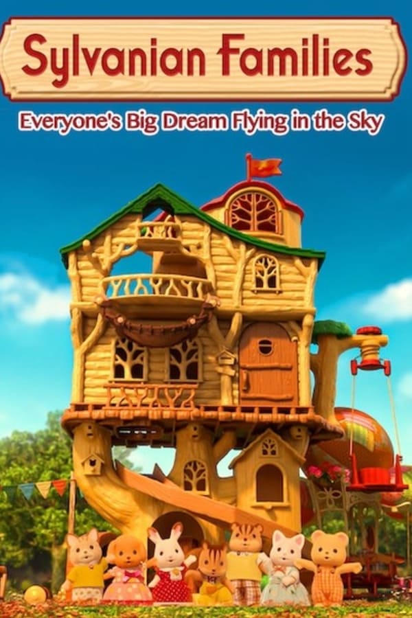 NL| Sylvanian Families: Everyone's Big Dream Flying In The Sky  (SUB)