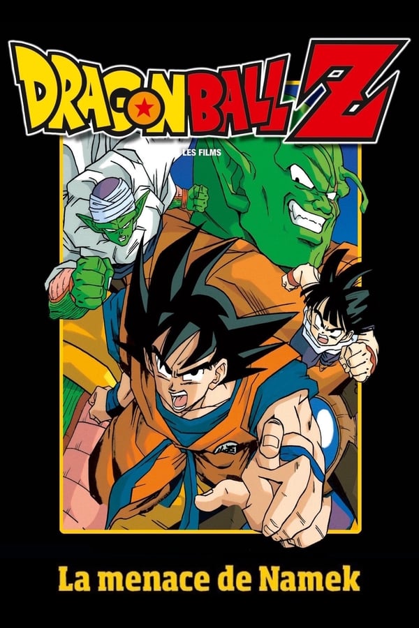 Dragon Ball Z – La Menace de Namek