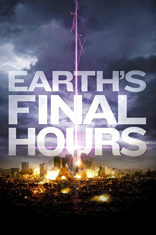 Earth’s Final Hours