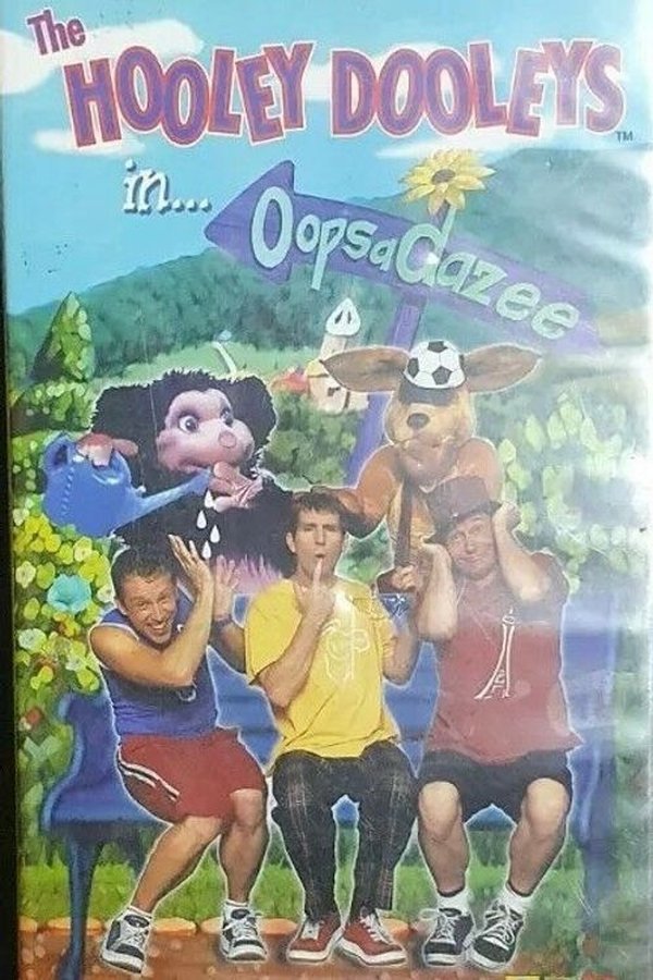The Hooley Dooleys: Oopsadazee