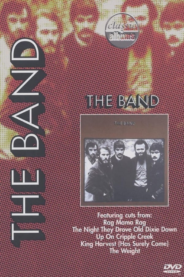 Classic Albums: The Band – The Band