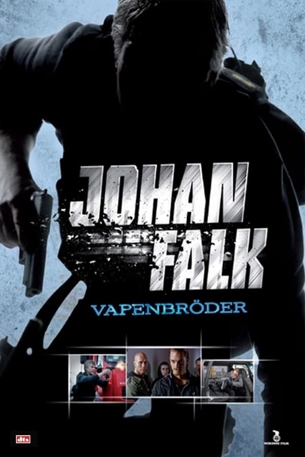 SE - Johan Falk 02: Vapenbröder (2009)