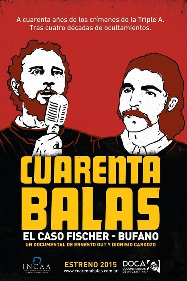ES - Cuarenta balas: El caso Fischer-Bufano - 2015