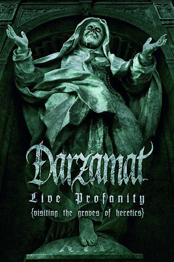 Darzamat – Live Profanity (Visiting the Graves of Heretics)