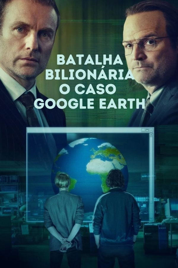Batalha Bilionária O Caso Google Earth