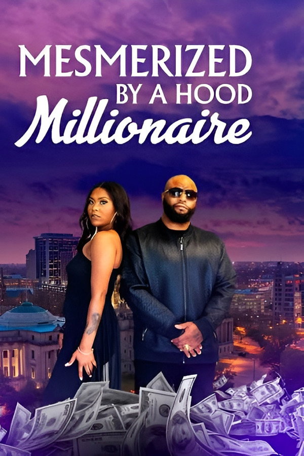 Mesmerized by a Hood Millionaire