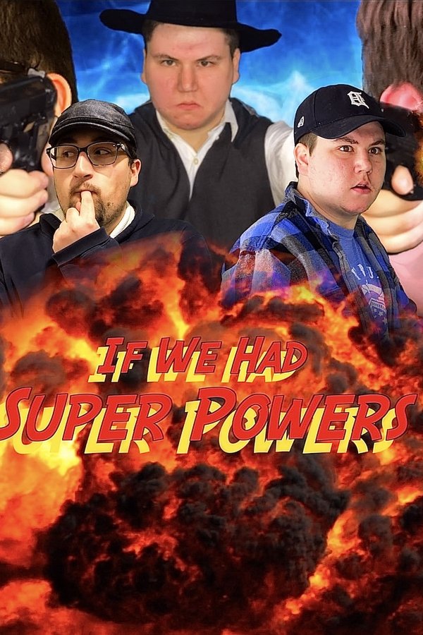 If We Had Super Powers poster