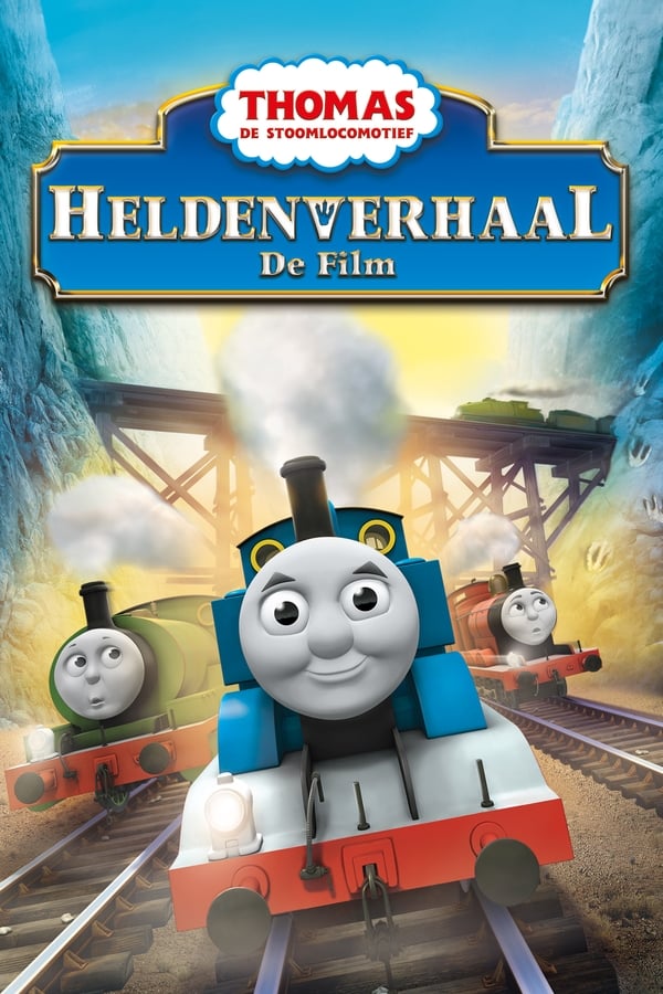 NL - Thomas De Stoomlocomotief: De Film - Heldenverhaal (2014)