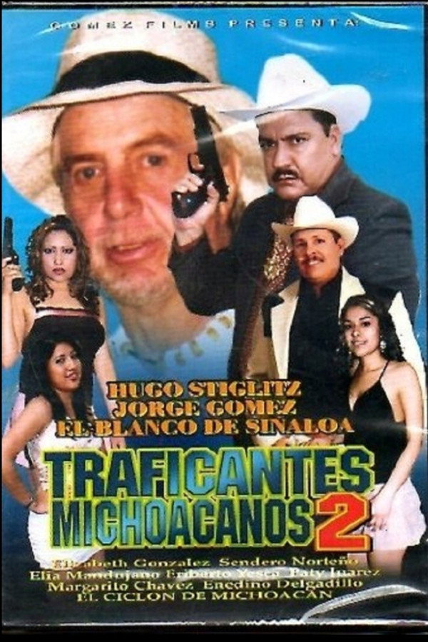 Traficantes Michoacanos 2