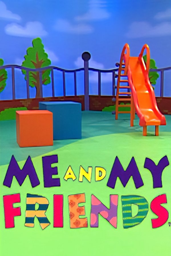 Me and My Friends