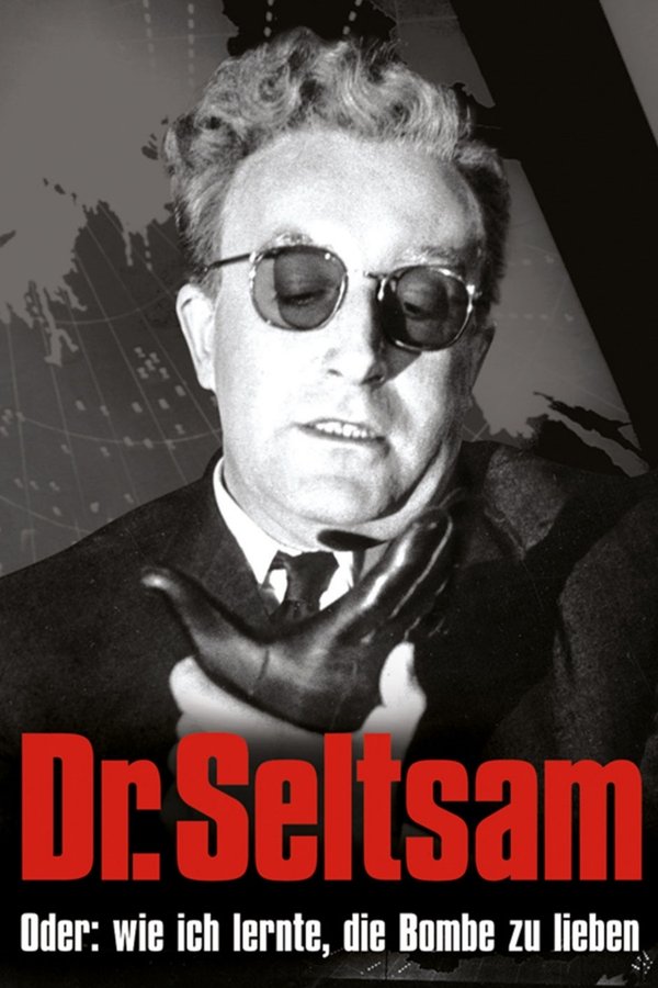 DE-TOP - 18. Dr. Seltsam oder  Wie ich lernte, die Bombe zu lieben (1964)