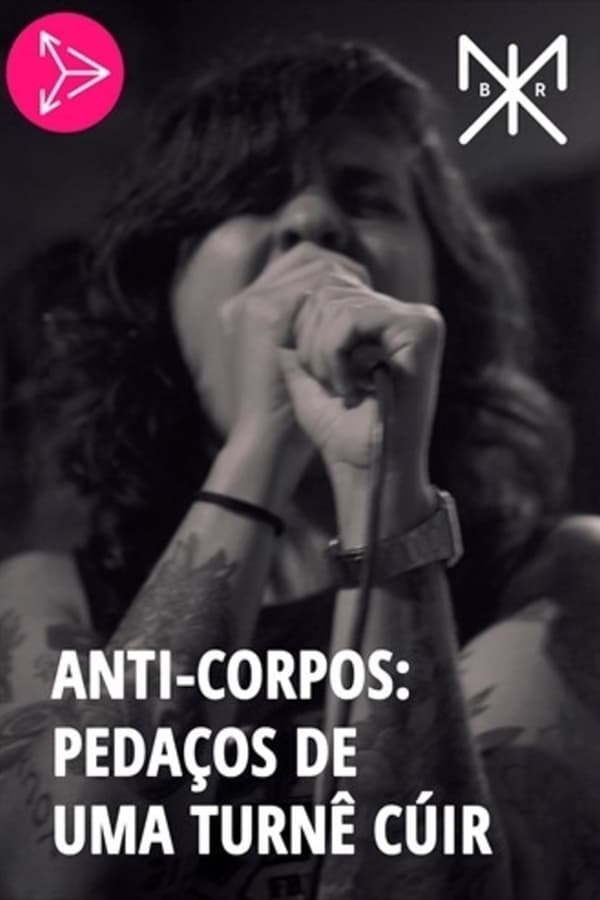 Anti-Corpos: Pedaços de uma Turnê Cúir